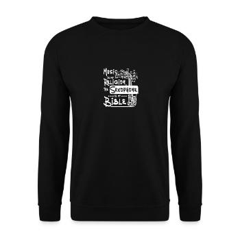 Music is my religion the saxophone is my bible - Unisex Pullover - Schwarz - Vorne - Alina (178cm) & Michal (187cm)