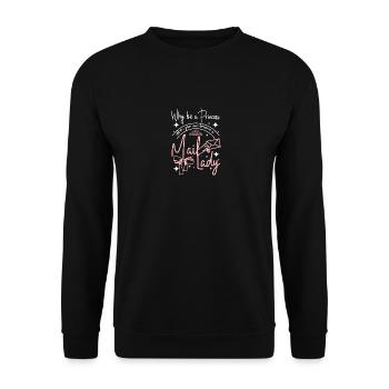 Why be a princess when you can become a mail lady - Unisex Pullover - Schwarz - Vorne - Alina (178cm) & Michal (187cm)