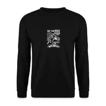 No words needed when music takes over Tuba player - Unisex Pullover - Schwarz - Vorne - Alina (178cm) & Michal (187cm)