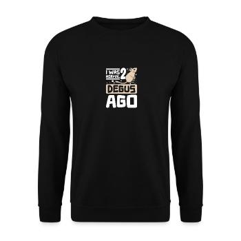 I was normal two degus ago - Unisex Pullover - Schwarz - Vorne - Alina (178cm) & Michal (187cm)