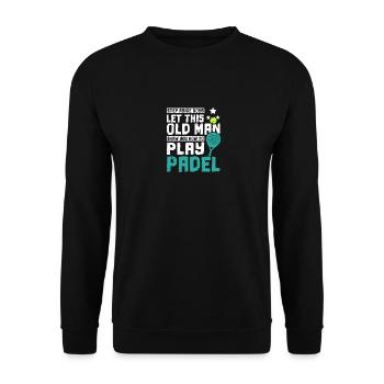 Laissez ce vieil homme vous montrer comment jouer au padel - Sweat-shirt Unisexe - noir - Devant - Alina (178cm) & Michal (187cm)