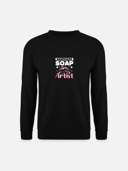 Handmade soap artist soap making - Unisex Sweatshirt - black