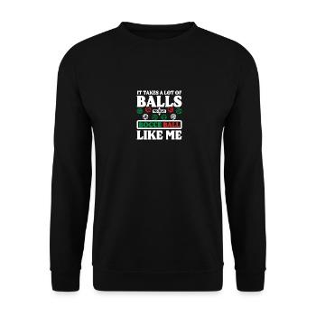Il faut beaucoup de balles pour jouer à la pétanque comme moi - Sweat-shirt Unisexe - noir - Devant - Alina (178cm) & Michal (187cm)