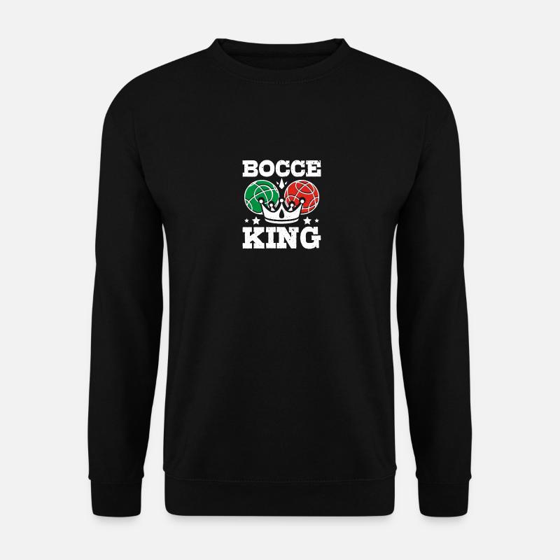 Bocce ball king - Unisex Sweatshirt - black