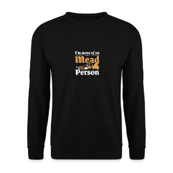 I'm more of an mead person - Unisex Sweatshirt - black - Front - Alina (178cm) & Michal (187cm)