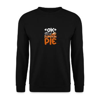 OK but first pumpkin pie - Unisex Sweatshirt - black - Front - Alina (178cm) & Michal (187cm)