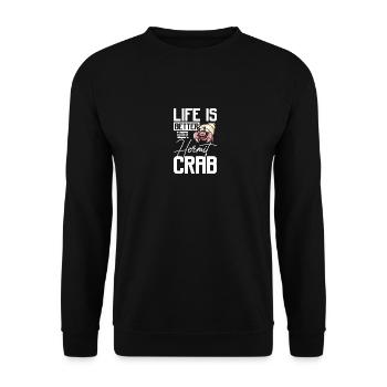 Life is better with a hermit crab - Unisex Pullover - Schwarz - Vorne - Alina (178cm) & Michal (187cm)