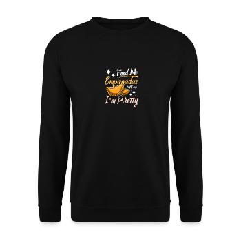 Feed me Empanadas tell me I'm pretty - Unisex Sweatshirt - black - Front - Alina (178cm) & Michal (187cm)