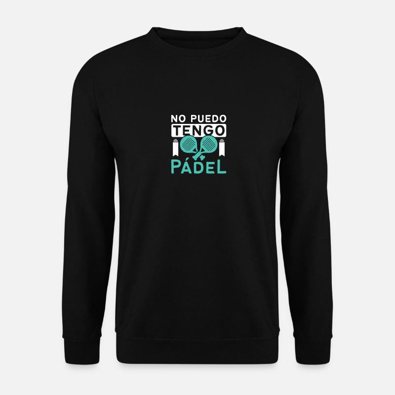 No puedo tengo padel - Unisex Sweatshirt - black