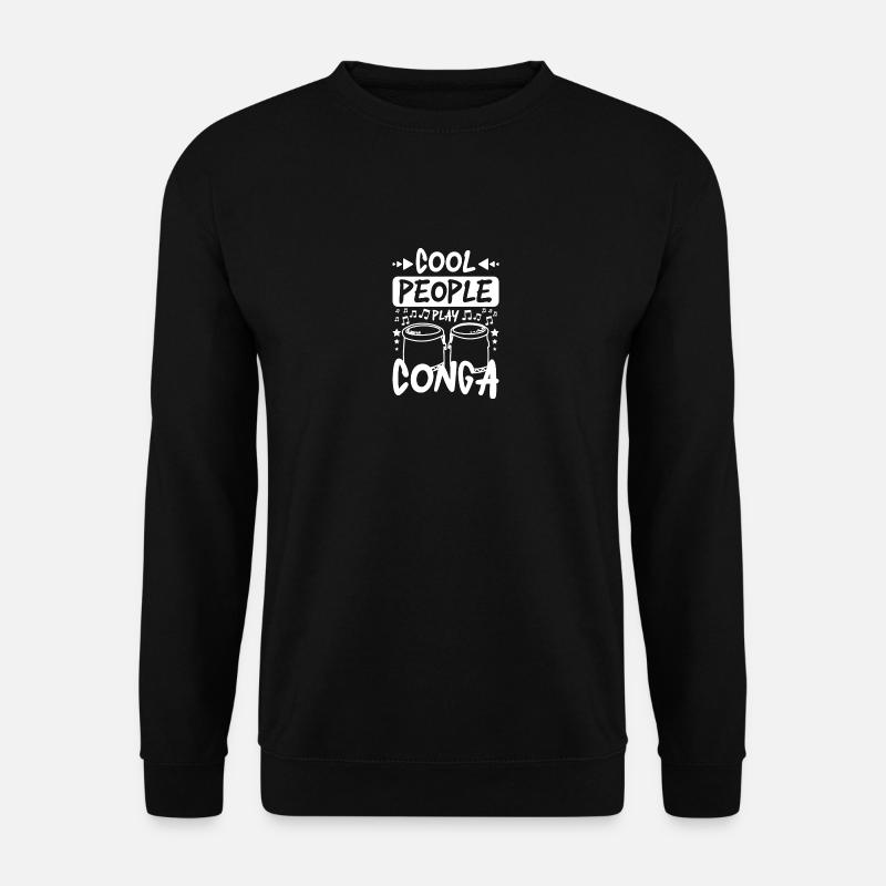 Cool people play conga - Unisex Sweatshirt - black