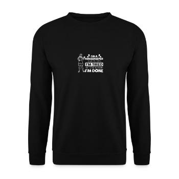 Housekeeper I stop when I'm done - Unisex Pullover - Schwarz - Vorne - Alina (178cm) & Michal (187cm)