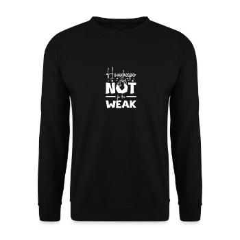 Housekeeper not for the weak - Unisex Sweatshirt - black - Front - Alina (178cm) & Michal (187cm)