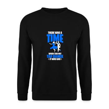 Funny There Was A Time When I Did Not Tap Dance A - Unisex Sweatshirt - black - Front - Alina (178cm) & Michal (187cm)