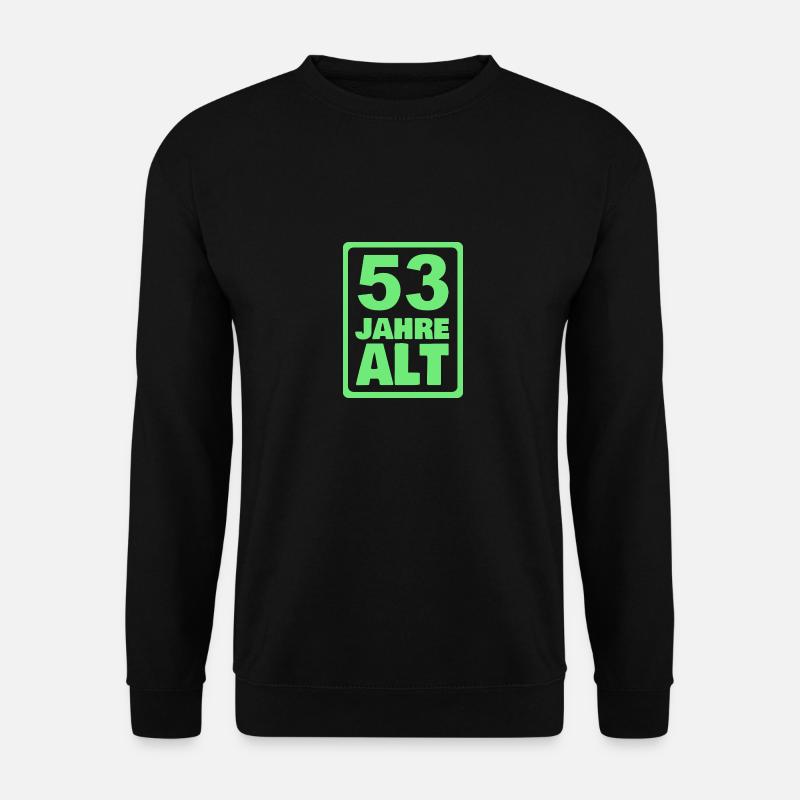 Alter 53 - Unisex Pullover - Schwarz