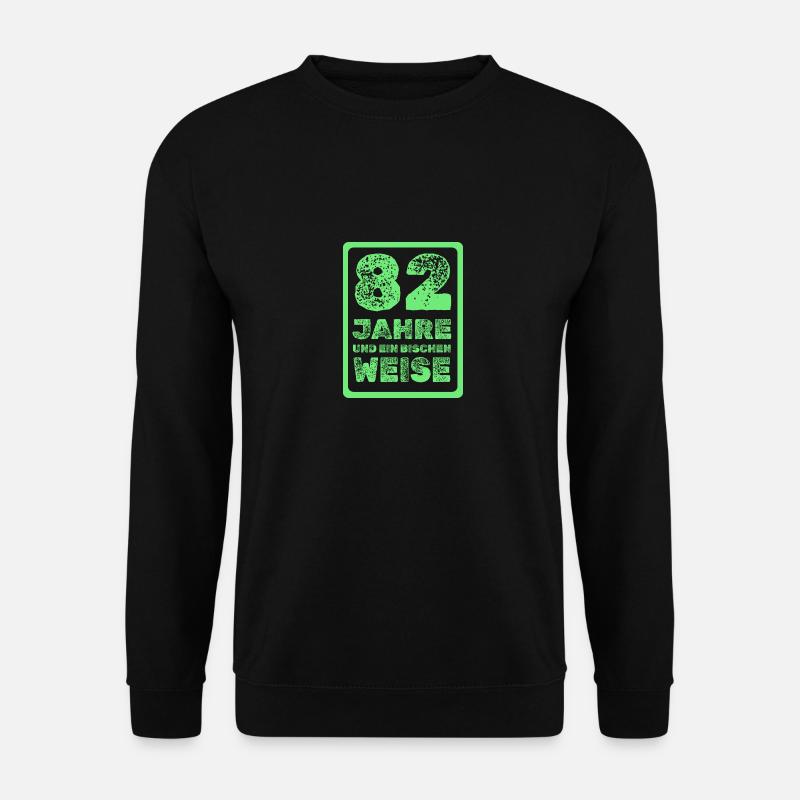 Alter 82 - Unisex Pullover - Schwarz