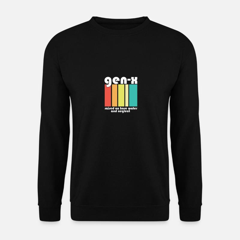 Funny Boomers Gen X Raised On Hose Water And - Unisex Pullover - Schwarz