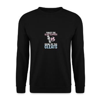 forg Forget The Glass Slippers Bring Me The Cleats - Unisex Pullover - Schwarz - Vorne - Alina (178cm) & Michal (187cm)