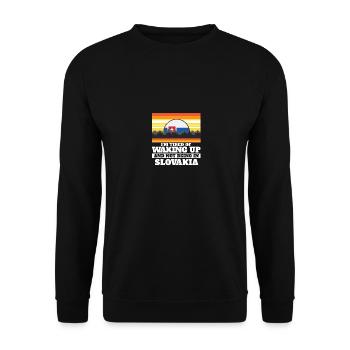 Im Tired of Waking Up and Not Being In Slovakia - Unisex Pullover - Schwarz - Vorne - Alina (178cm) & Michal (187cm)