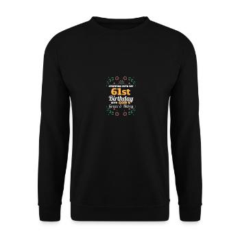 Stepping into my 61st Birthday Religious Bday - Unisex Pullover - Schwarz - Vorne - Alina (178cm) & Michal (187cm)