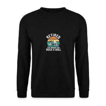 Retraité, je suis prêt à faire du rock & roll - Sweat-shirt Unisexe - noir - Devant - Alina (178cm) & Michal (187cm)
