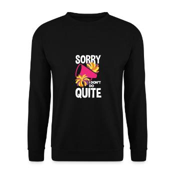 Sorry I Don't Do Quite Cheerleader Sports Cheering - Unisex Pullover - Schwarz - Vorne - Alina (178cm) & Michal (187cm)