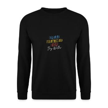 Tolles Wetter für Hundespaziergänge Liebhaber von Spaß - Unisex Pullover - Schwarz - Vorne - Alina (178cm) & Michal (187cm)