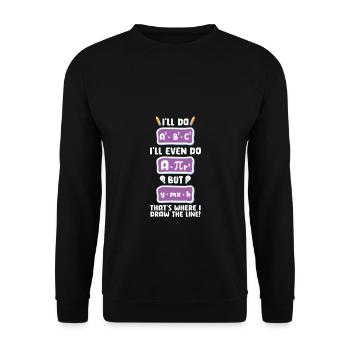 Math Teacher I'll do even do but that's where - Unisex Pullover - Schwarz - Vorne - Alina (178cm) & Michal (187cm)