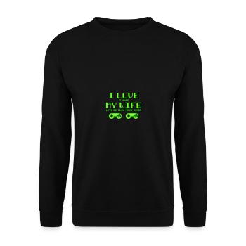 I Love It When My Mom Lets Me Play Video Games - Unisex Pullover - Schwarz - Vorne - Alina (178cm) & Michal (187cm)
