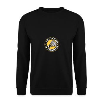 I Put Bad in Badminton Sport Shuttlecock Player - Unisex Pullover - Schwarz - Vorne - Alina (178cm) & Michal (187cm)