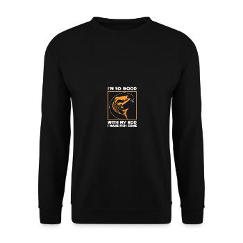 Im So Good with My Rod I Make Fish Come - Mens - Unisex Pullover - Schwarz - Vorne - Alina (178cm) & Michal (187cm)