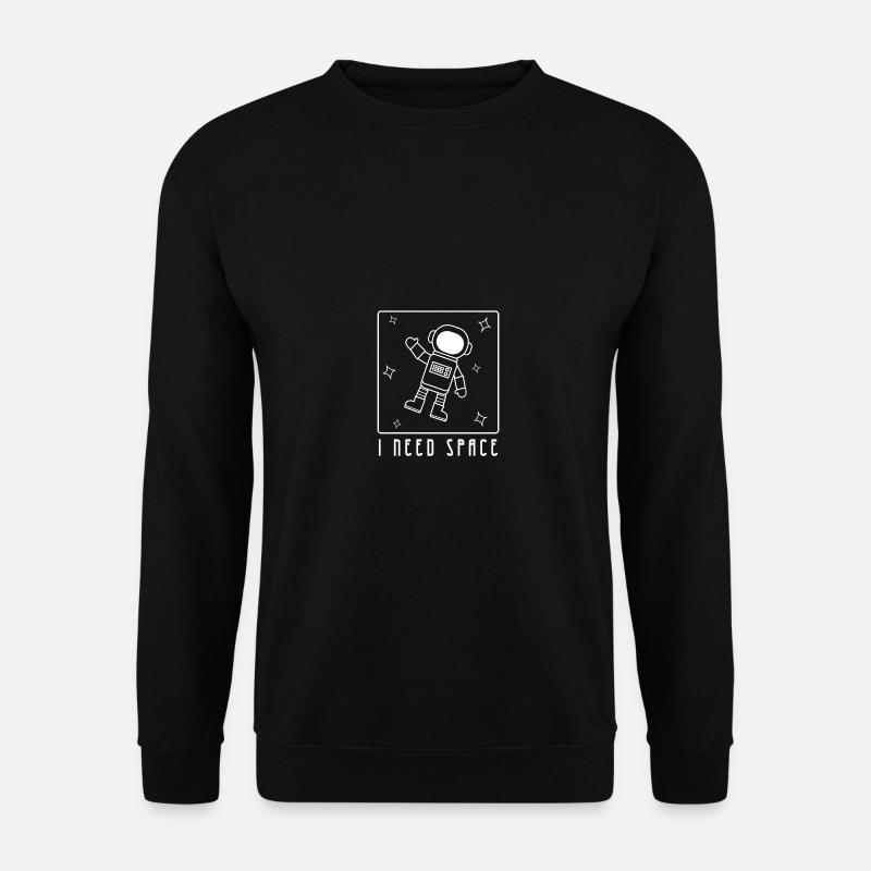 I Need Space - Unisex Pullover - Schwarz