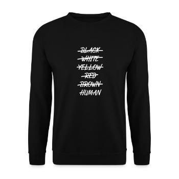 Black White Human Anti-Racisme Tolérance - Sweat-shirt Unisexe - noir - Devant - Alina (178cm) & Michal (187cm)