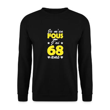 je m en fous j ai 68 ans / anniversaire 68 ans - Sweat-shirt Unisexe - noir - Devant - Alina (178cm) & Michal (187cm)