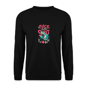 Fuck this Shit - Unisex Pullover - Schwarz - Vorne - Alina (178cm) & Michal (187cm)