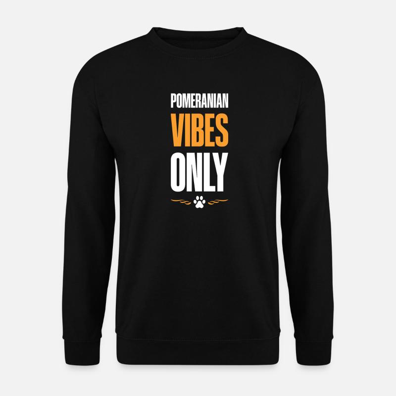 Pomeranian Vibes Only - Unisex Pullover - Schwarz