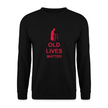 old lives matter quote - Unisex Sweatshirt - black - Front - Alina (178cm) & Michal (187cm)