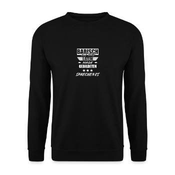 Badisch ist wie Latein nur die gebildeten sprechen - Unisex Pullover - Schwarz - Vorne - Alina (178cm) & Michal (187cm)