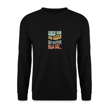 Funny Spruch Fun Sprüche Witzig Lustig - Unisex Pullover - Schwarz - Vorne - Alina (178cm) & Michal (187cm)