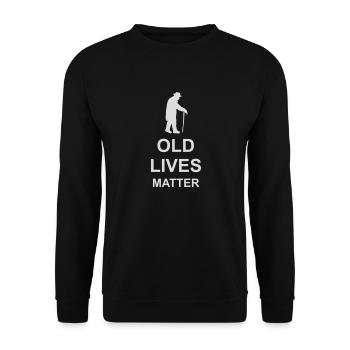 old lives matter quote - Unisex Sweatshirt - black - Front - Alina (178cm) & Michal (187cm)