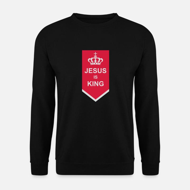 jesus is king quote - Unisex Sweatshirt - black