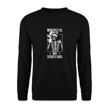 mentally ill but totally chill | funny skeleton - Unisex Sweatshirt - black - Front - Alina (178cm) & Michal (187cm)