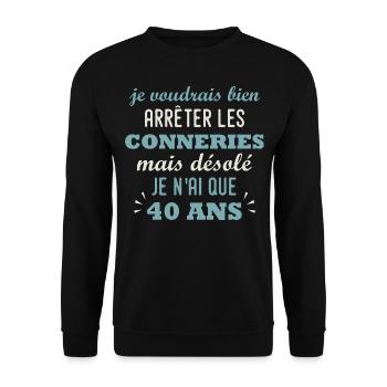 40 ans - anniversaire 40 ans citation humour - Sweat-shirt Unisexe - noir - Devant - Alina (178cm) & Michal (187cm)