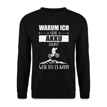 Warum Ich Ohne Akku Fahre Weil Ich Es Kann Mtb - Unisex Pullover - Schwarz - Vorne - Alina (178cm) & Michal (187cm)