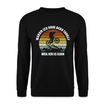 Warum Ich Ohne Akku Fahre Weil Ich Es Kann Mtb - Unisex Pullover - Schwarz - Vorne - Alina (178cm) & Michal (187cm)