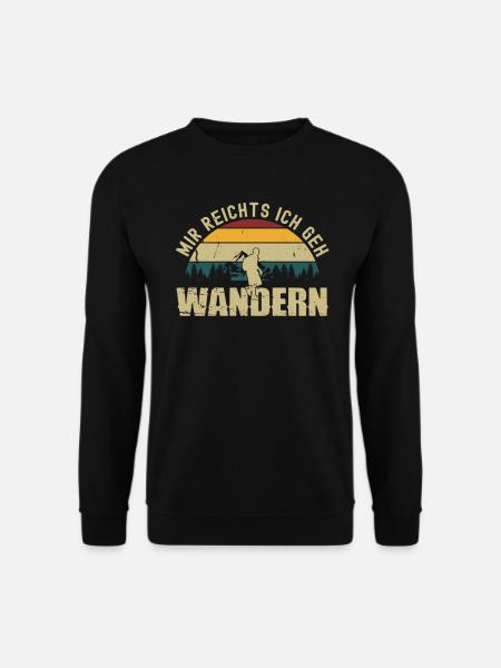 Mir Reichts Ich Geh Wandern Hiking Wander Spruch - Unisex Pullover - Schwarz