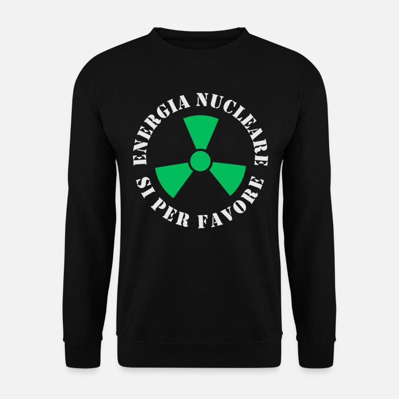 Nuclear Energy, Yes Please - Unisex Sweatshirt - black