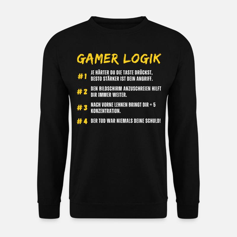 Gamer Logik Zocken Gaming Spruch Nerd Geek Daddeln - Unisex Pullover - Schwarz