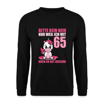 Bitte kein Neid gut aussehe 65 Jahre Einhorn 65. - Unisex Pullover - Schwarz - Vorne - Alina (178cm) & Michal (187cm)
