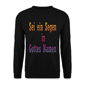 Sei ein Segen in Gottes Namen - Unisex Pullover - Schwarz - Vorne - Alina (178cm) & Michal (187cm)