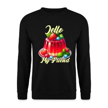 Jello, mein Freund! - Unisex Pullover - Schwarz - Vorne - Alina (178cm) & Michal (187cm)